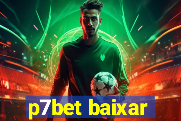 p7bet baixar